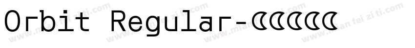 Orbit Regular字体转换